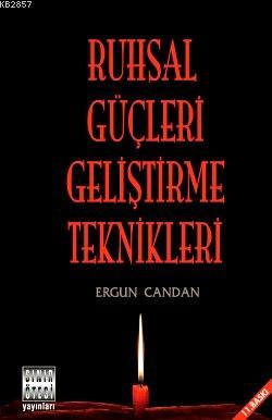 Ruhsal güçleri geliştirme teknikleri