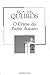 O Crime do Padre Amaro by Eça de Queirós O Crime do Padre Amaro by Eça de Queirós