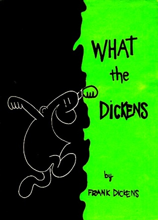 What The Dickens