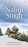 Caressed By Ice - Godaan Changeling Serigala by Nalini Singh
