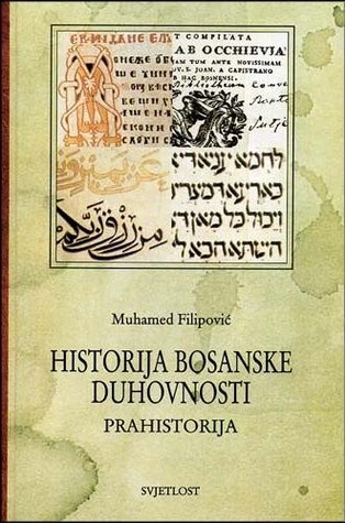 Prahistorija (Historija bosanske duhovnosti 1)