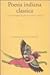 Poesia indiana classica by Siegfried Lienhard