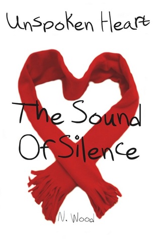 The Sound Of Silence (Unspoken Heart, #1)