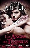 Les anges des ténèbres by Keri Arthur