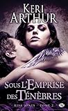 Sous l'empire des ténèbres by Keri Arthur