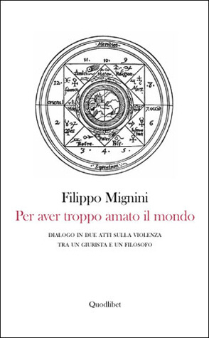 Per aver troppo amato il mondo