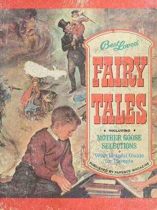 Best Loved Fairy Tales Including Mother Goose Selections With Helpful Guide For Parents (Hardcover)
