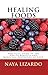 Healing Foods: Practical Gu...