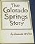 The Colorado Springs Story