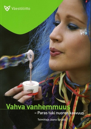 Vahva vanhemmuus - Paras tuki nuoren kasvuun