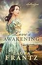 Love's Awakening (The Ballantyne Legacy, #2)