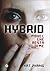 Hybrid (The Hybrid Chronicles, #1)