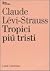 Tropici più tristi