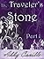 Traveler's Stone Part 1