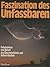 Faszination des Unfassbaren by O. Angabe