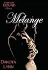 Melange (Freedom Bound, #3)