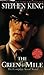 The Green Mile by Stephen  King