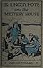 The Linger-Nots and the Mystery House; or, The Story of Nine Adventurous Girls (The Linger-Nots, #1)