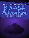 Mrs. Rutherford's Big Ash Adventure