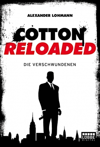 Die Verschwundenen (Cotton Reloaded, #4)
