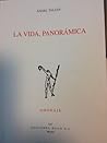 La vida, panorámica by Ángel Talián