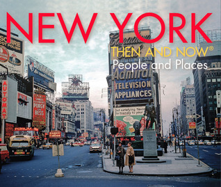 New York Then and Now®: People and Places