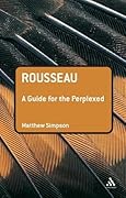 Rousseau: A Guide for the Perplexed