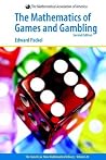 The Mathematics of Games And Gambling: Second Edition. The Anneli Lax New Mathematical Library The Mathematics of Games And Gambling: Second Edition. The Anneli Lax New Mathematical Library