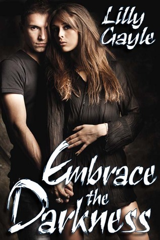 Embrace the Darkness (Darkness Series)