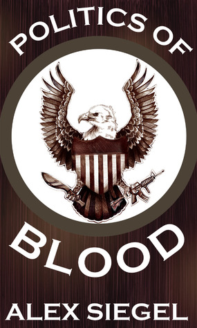 Politics of Blood (Gray Spear Society, #8)