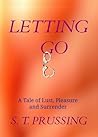 Letting Go by S.T. Prussing