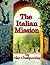 The Italian Mission by Alan Champorcher