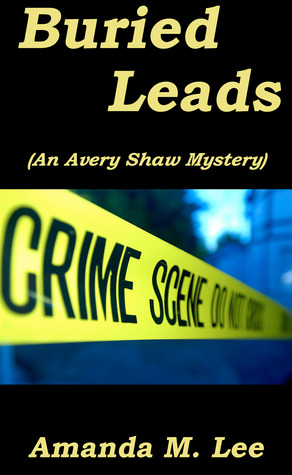 Buried Leads (Avery Shaw, #3)