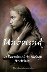Unbound: A Devotional Anthology for Artemis (Paperback)