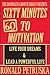 60 Minutes To Motivation: Live Your Dreams & Lead A Powerful Life