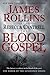 The Blood Gospel by James Rollins