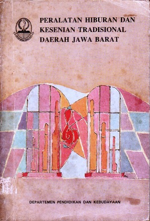 Peralatan Hiburan dan Kesenian Tradisional Daerah Jawa Barat