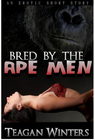 Bred by the Ape Men (Reluctant Monster Breeding)