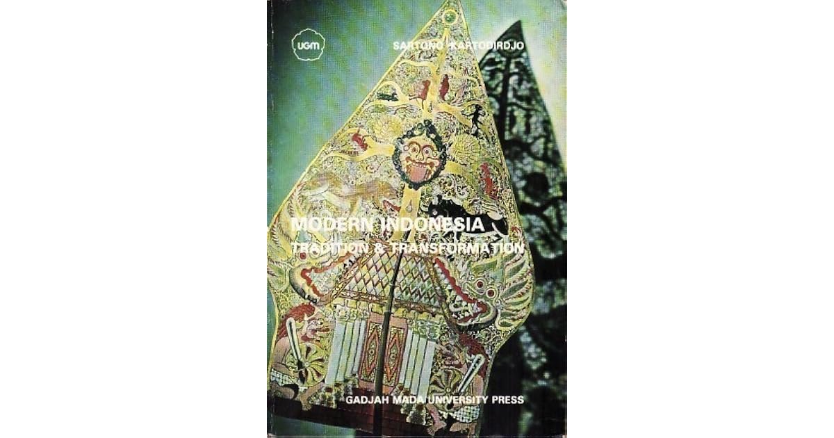 Modern Indonesia, Tradition & Transformation: A Socio-historical