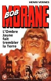 L'Ombre Jaune fait trembler la Terre (Bob Morane #139)