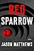 Red Sparrow (Red Sparrow Tr...