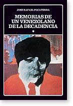 Memorias de un venezolano de la decadencia