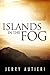 Islands in the Fog (Ulfrik ...