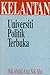Kelantan, Universiti Politi...