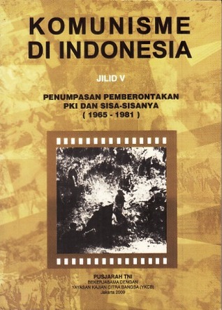 Penumpasan Pemberontakan PKI dan Sisa-sisanya 1965 - 1981