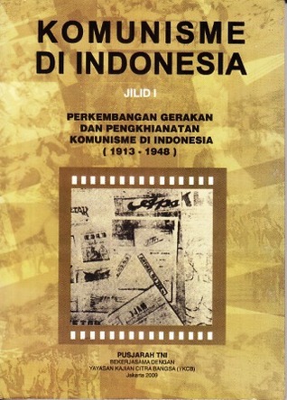 Perkembangan Gerakan dan Pengkhianatan Komunisme  di Indonesia 1913 - 1948