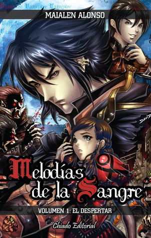 Portada de Melodías de la sangre Vol. I el Despertar, de Maialen Alonso
