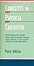 Concepts in Physical Chemistry (Oxford Chemistry Guides, 1)