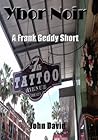 Ybor Noir: A Frank Geddy Detective Short (Noir De Jure, #1) Ybor Noir: A Frank Geddy Detective Short (Noir De Jure, #1)