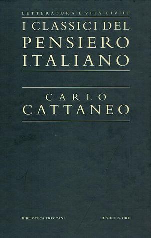 I classici del Pensiero Italiano - Carlo Cattaneo